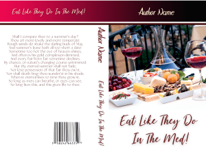 The Med: Ready Made Book Cover: Indulge readers' senses with Mediterranean culinary visuals suitable for travel food blog, recipes or memoir; BookSelf UK