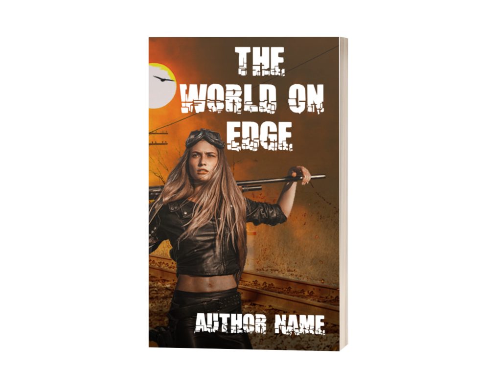 A book cover titled "THE WORLD ON EDGE" displays a gritty landscape with a figure in a leather jacket and goggles holding a weapon. The background features a dusky sky with a setting sun. The author's name is placed at the bottom of the cover in a rugged font matching the title. BookSelf Book Cover Design & Premade Book Covers