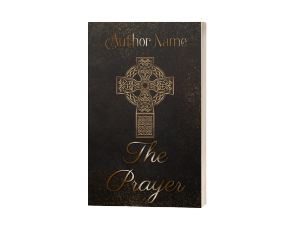 The image shows a dark-colored book cover titled "The Prayer" by an unknown author. The Ebook & Paperback Premade Book Cover features an ornate, gold, Celtic-style cross in the center, with decorative patterns surrounding it. The title is written in elegant, gold script at the bottom, and "Author Name" is at the top. BookSelf Book Cover Design & Premade Book Covers