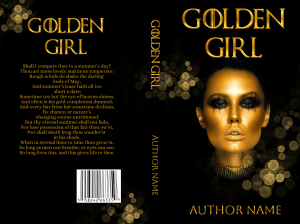 Premade Book Cover : Golden Girl : Abstract image of a woman in gold paint. Suitable for drama, mystery, romance genres.