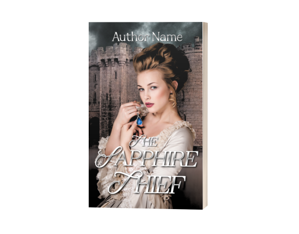 An Ebook & Paperback Premade Book Cover titled "The Sapphire Thief" features a woman in period attire, holding a blue gemstone necklace. She has light brown hair styled in an elaborate updo. A castle with tall stone walls forms the background. The author's name appears at the top of this premade cover, with the book title in large, elegant fonts. BookSelf Book Cover Design & Premade Book Covers