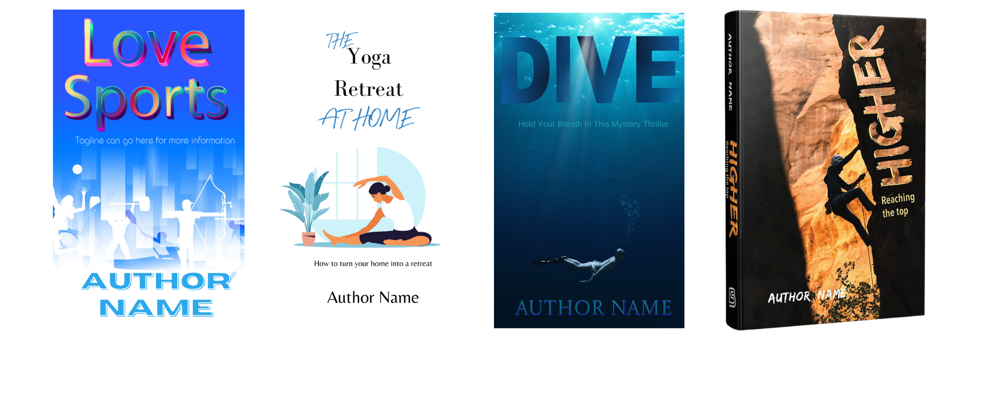 A series of four book covers is shown. From left to right: "Love Sports" features abstract athletes and vibrant colors. "The Yoga Retreat at Home" depicts a figure in a yoga pose with calming colors. "DIVE" shows a deep blue ocean scene. "HIGHER" shows a person climbing a steep rock face. BookSelf Book Cover Design & Premade Book Covers