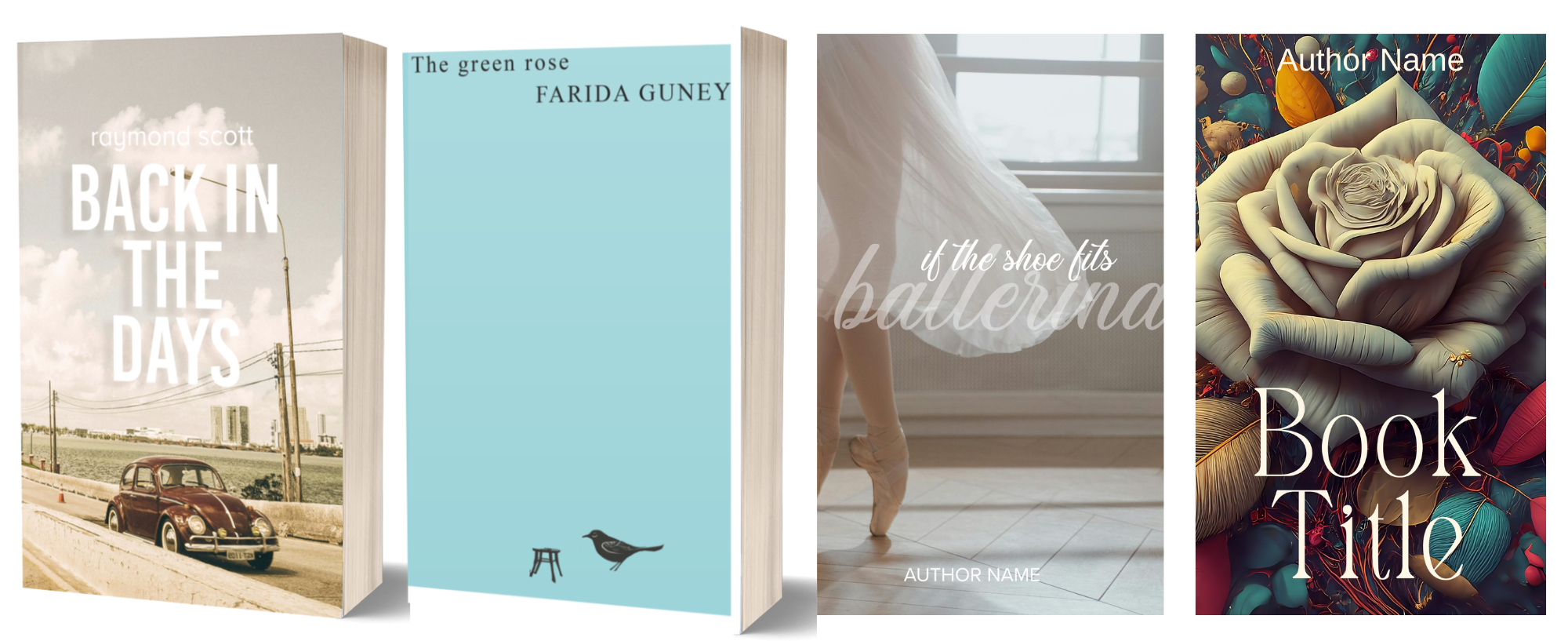 Four book covers are shown. From left to right: "Back in the Days" with a vintage car, "The Green Rose" with a minimalist cover featuring a bird and a leaf, "If the Shoe Fits" with a close-up of a ballerina's legs, and a fantasy cover with a large flower and the placeholder text "Author Name Book Title. BookSelf Book Cover Design & Premade Book Covers