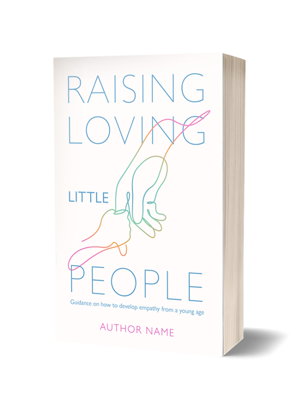 Raising Loving Little People: Premade eBook & Paperback Book Cover