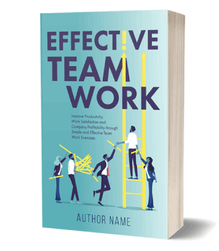 Effective Teamwork: Premade eBook & Paperback Book Cover